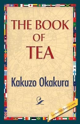 The Book of Tea - Kakuzo Okakura