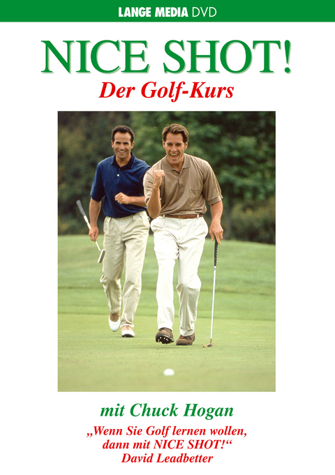 Nice Shot! Der Golf-Kurs - Chuck Hogan