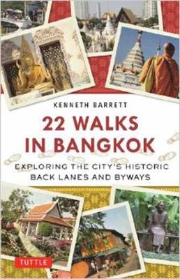 22 Walks in Bangkok - Kenneth Barrett