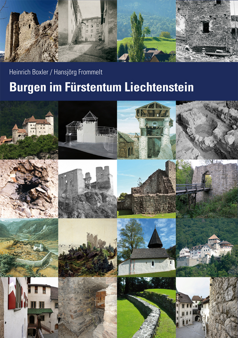 Burgen im Fürstentum Liechtenstein. - Heinrich Boxler, Hansjörg Frommelt