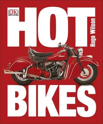 Hot Bikes - Hugo Wilson