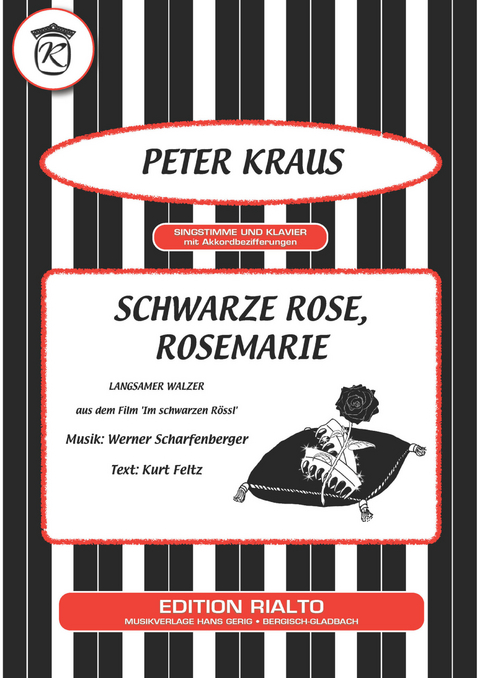 Schwarze Rose, Rosemarie - Kurt Feltz, Werner Scharfenberger, Peter Kraus