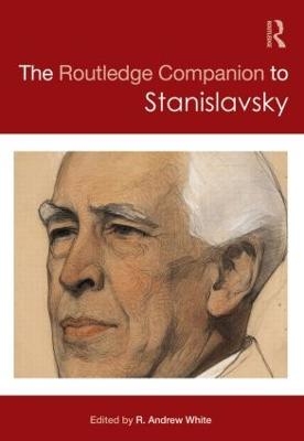 The Routledge Companion to Stanislavsky - 