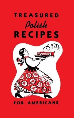 Treasured Polish Recipes for Americans - 