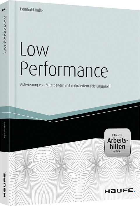 Low Performance - inkl. Arbeitshilfen online - Reinhold Haller