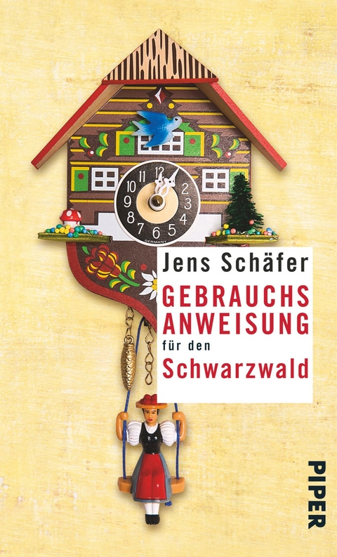 Gebrauchsanweisung für den Schwarzwald - Jens Schäfer