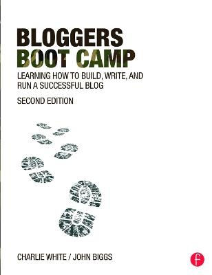 Bloggers Boot Camp - Charlie White, John Biggs