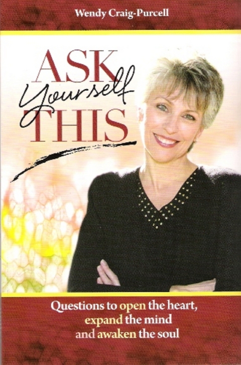 Ask Yourself This -  Wendy Craig-Purcell