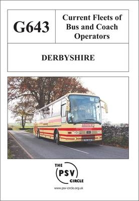 Current Fleets of Bus and Coach Operators - Derbyshire -  The PSV Circle Publications Team