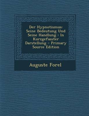 Der Hypnotismus - Auguste Forel