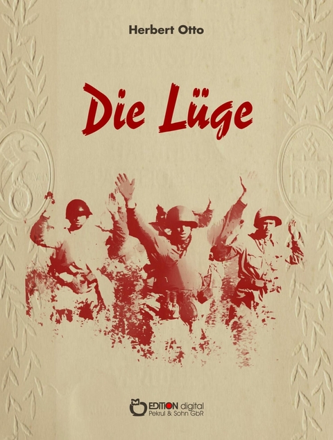 Die Lüge - Herbert Otto