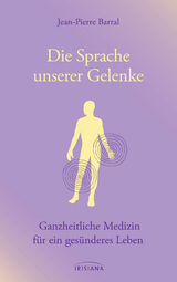 Die Sprache unserer Gelenke - Jean-Pierre Barral