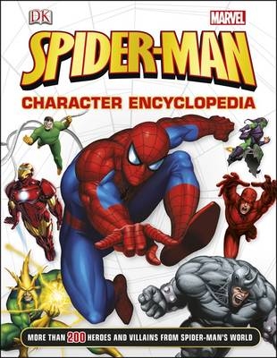 Spider-Man Character Encyclopedia -  Dk