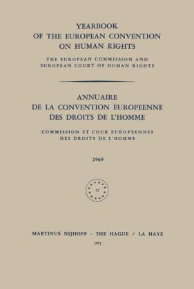 Yearbook of the European Convention on Human Rights/Annuaire de la convention europeenne des droits de l'homme, Volume 12 (1969) -  Council of Europe/Conseil de l'Europe