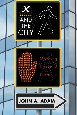 X and the City - John Adam