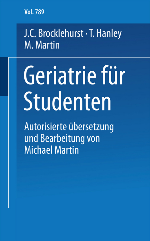 Geriatrie für Studenten - J.C. Brocklehurst, T. Hanley, M. Martin