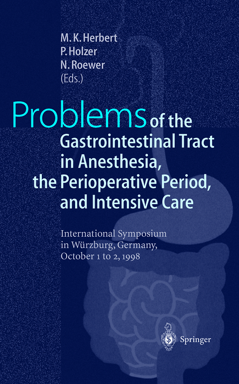 Problems of the Gastrointestinal Tract in Anesthesia, the Perioperative Period, and Intensive Care - 