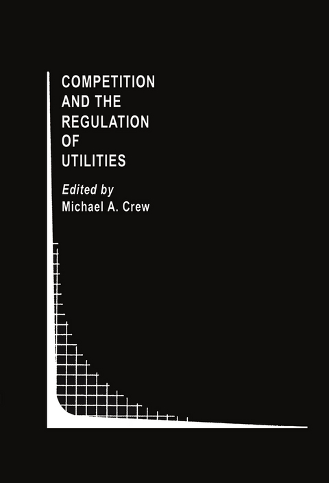 Competition and the Regulation of Utilities - 