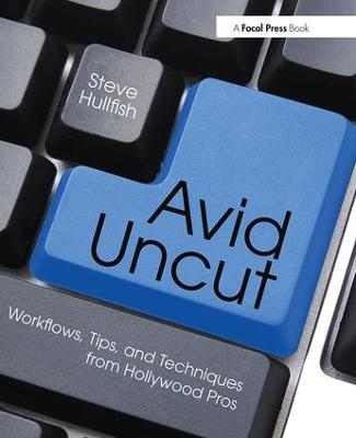 Avid Uncut - Steve Hullfish