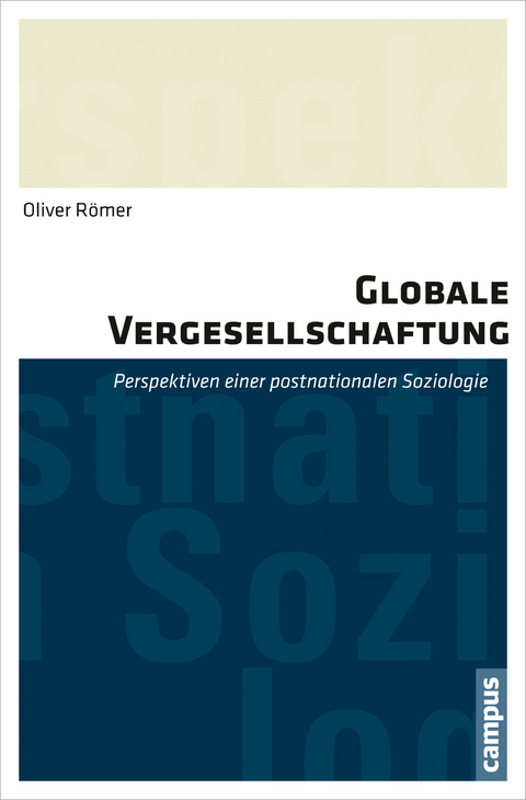 Globale Vergesellschaftung - Oliver Römer