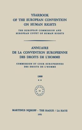 Yearbook of the European Convention on Human Rights / Annuaire de la Convention Europeenne des Droits de L’Homme -  Council of Europe Staff