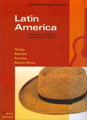 Latin America, Solostücke für Gitarre - Gerald Schwertberger