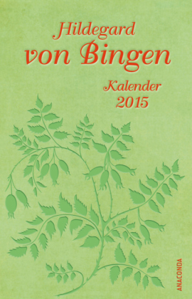 Kalender Hildegard von Bingen 2015 - 