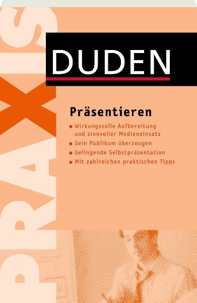 Duden Praxis - Präsentieren