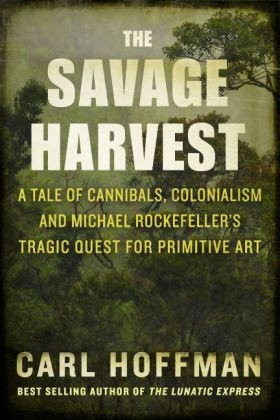 Savage Harvest - Carl Hoffman