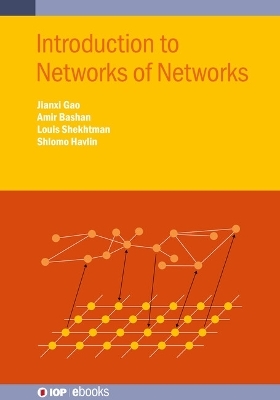 Introduction to Networks of Networks - Jainxi Gao, Amir Bashan, Louis Shekhtman, Shlomo Havlin