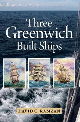 Three Greenwich Built Ships - David Ramzan