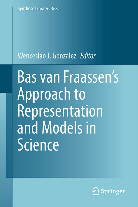 Bas van Fraassen’s Approach to Representation and Models in Science - 