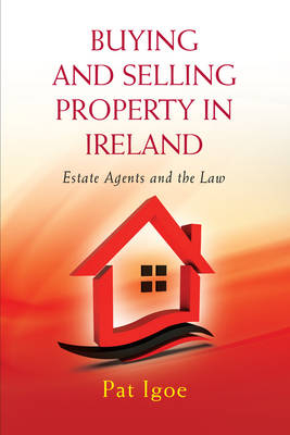 Buying and Selling Property in Ireland - Pat Igoe