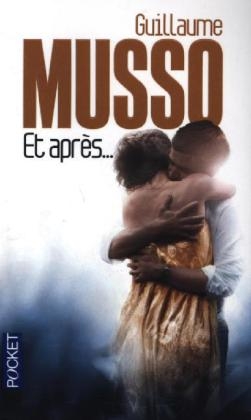 Et Apres... - Guillaume Musso