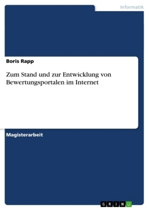 Zum Stand und zur Entwicklung von Bewertungsportalen im Internet - Boris Rapp