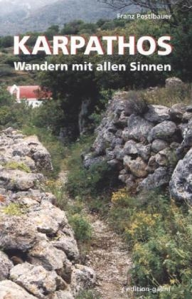 Karpathos - Wandern mit allen Sinnen - Franz Postlbauer