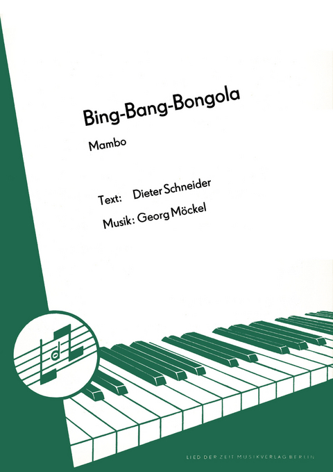 Bing-Bang-Bongola - Dieter Schneider, Georg Möckel