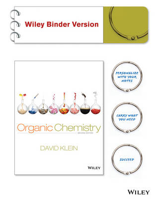 Organic Chemistry, Binder Ready Version - David R Klein