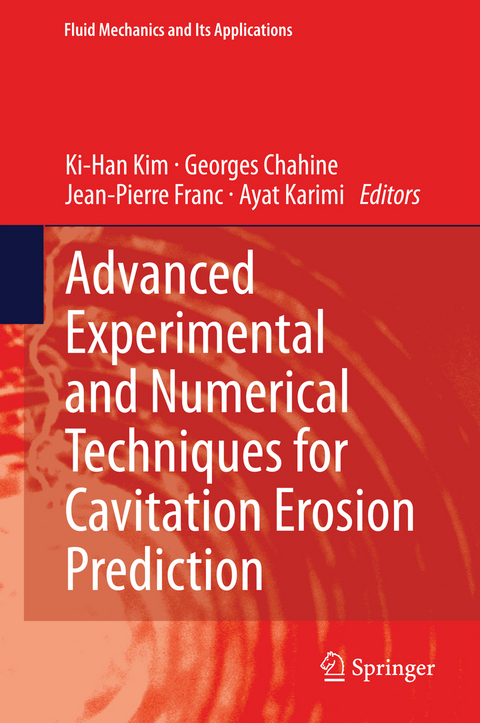 Advanced Experimental and Numerical Techniques for Cavitation Erosion Prediction - 