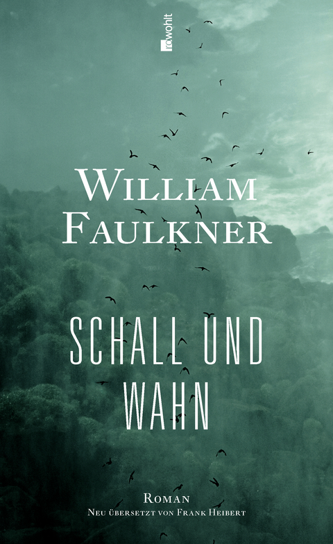 Schall und Wahn - William Faulkner