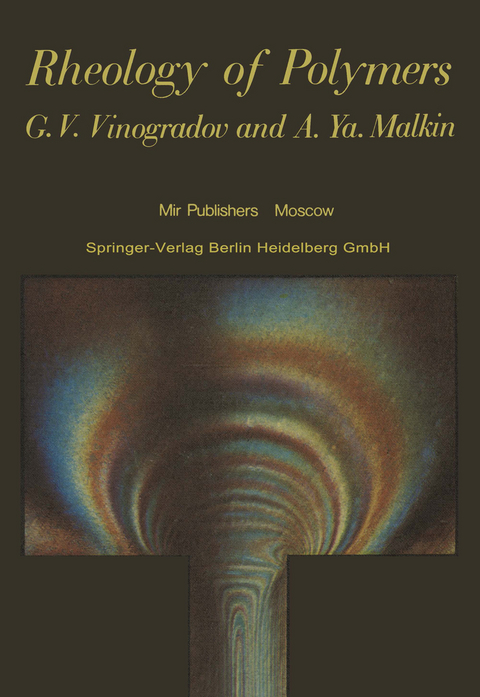 Rheology of Polymers - G.V. Vinogradov, A.Y. Malkin