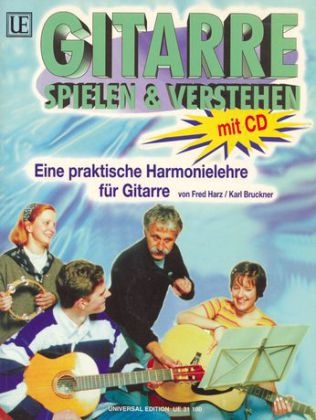 Gitarre spielen und verstehen mit CD - Karl Bruckner, Fred Harz