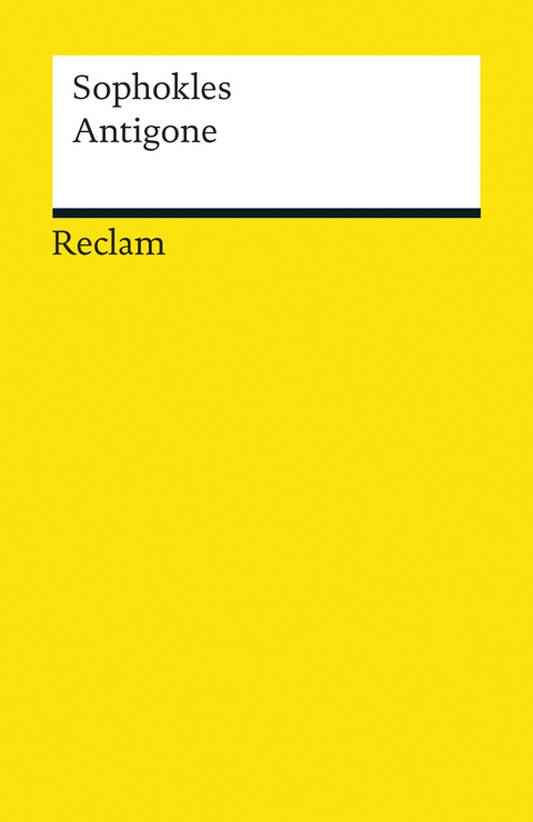 Antigone. Tragödie. Textausgabe mit Anmerkungen/Worterklärungen, Literaturhinweisen und Nachwort -  Sophokles