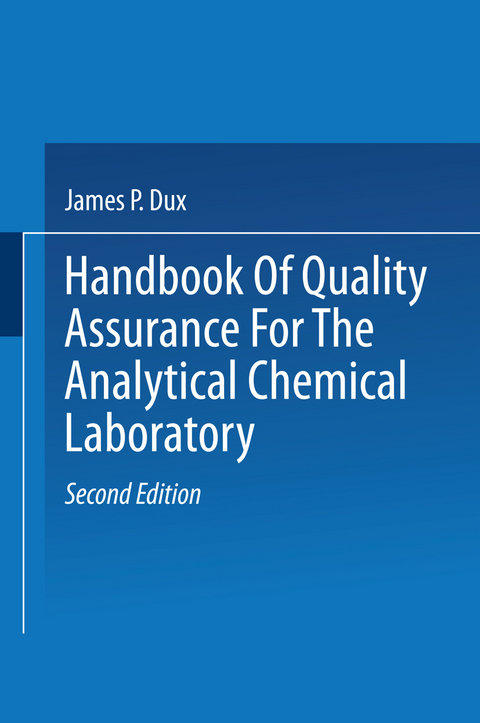 Handbook of Quality Assurance for the Analytical Chemistry Laboratory - J. Dux