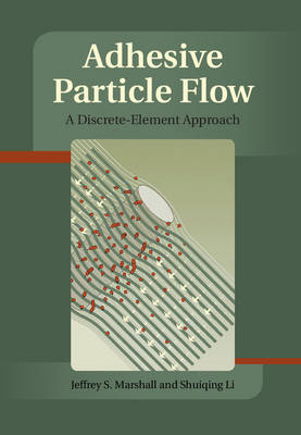 Adhesive Particle Flow - Jeffery S. Marshall, Shuiqing Li