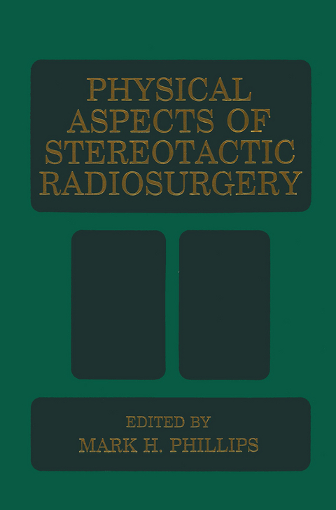 Physical Aspects of Stereotactic Radiosurgery - 