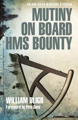 Mutiny on Board HMS Bounty - Captain William Bligh