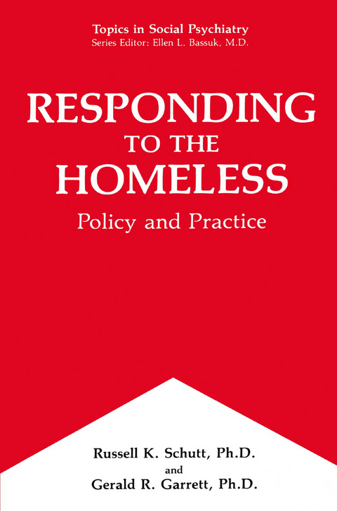 Responding to the Homeless - Russell K. Schutt, Gerald R. Garrett