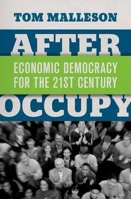 After Occupy - Tom Malleson