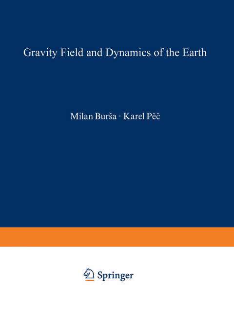 Gravity Field and Dynamics of the Earth - Milan Bursa, Karel Pec